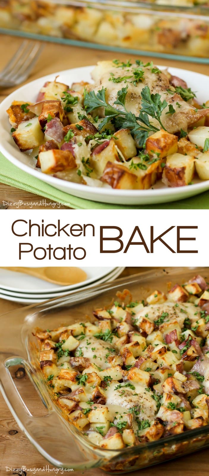 Chicken Potato Bake | Dizzy Busy and Hungry! Recipes