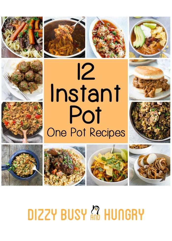 Collage of multiple different One Pot Recipes with a sign in the middle that says "12 Instant Pot One Pot Recipes."
