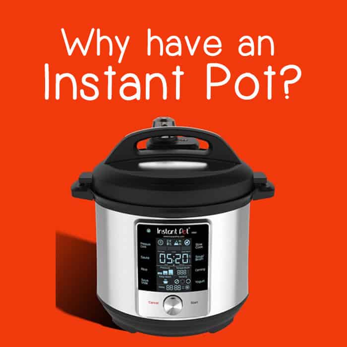 Side view of an instant pot with a red background with text that says "Why Have an Instant Pot?"