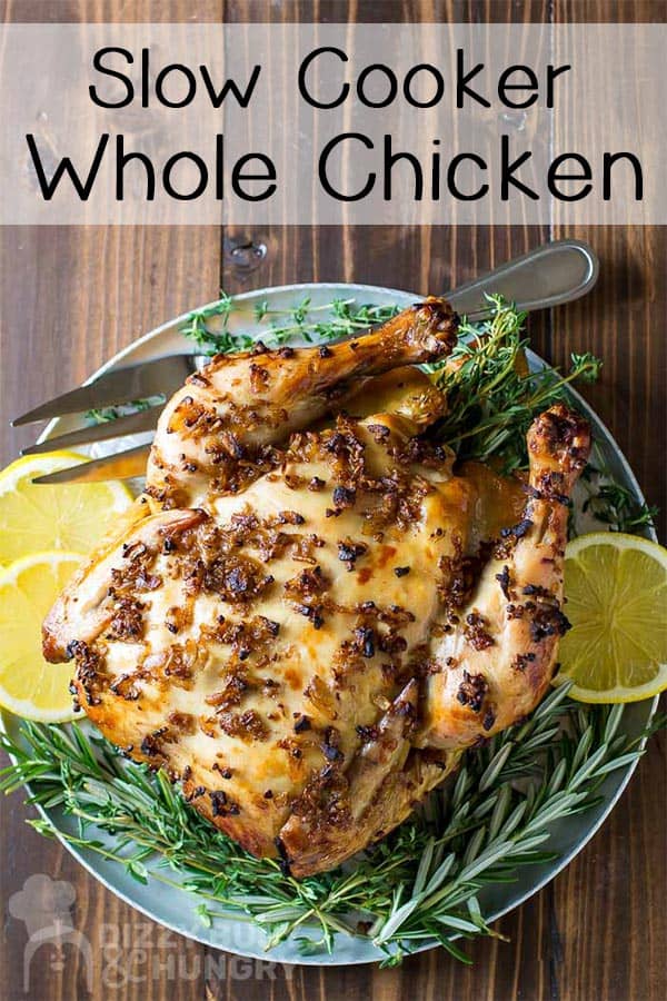 Slow Cooker Whole Chicken - Dizzy Busy and Hungry!