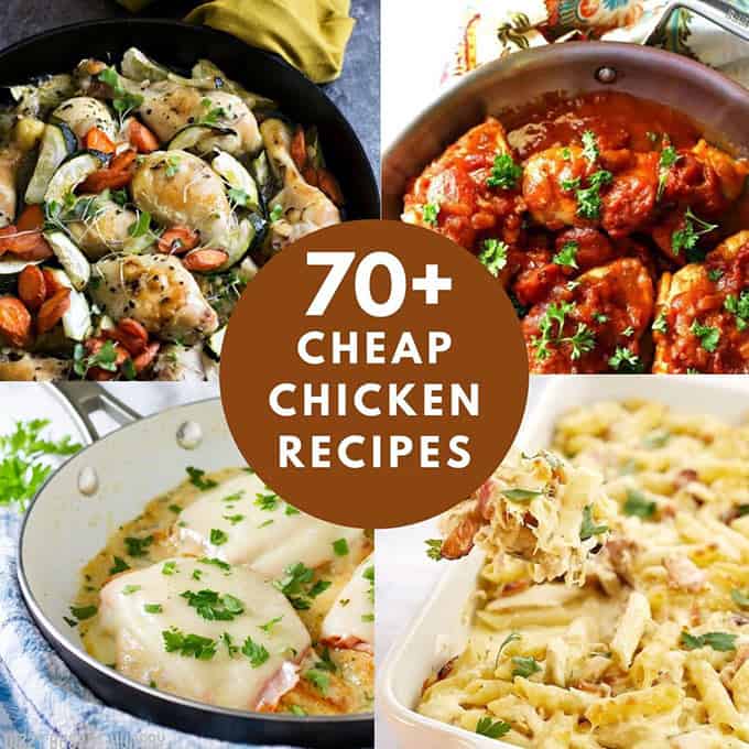 Collage photo with 4 chicken recipes and a title in the center that says 70+ Cheap Chicken Recipes