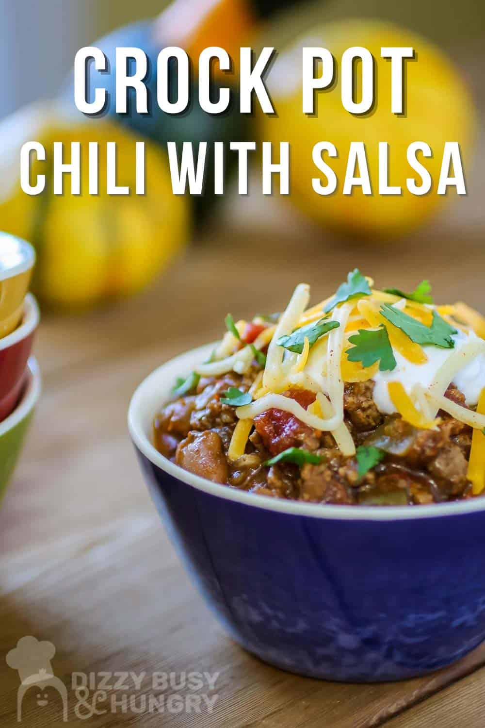 Crock Pot Chili With Salsa Dizzy Busy And Hungry