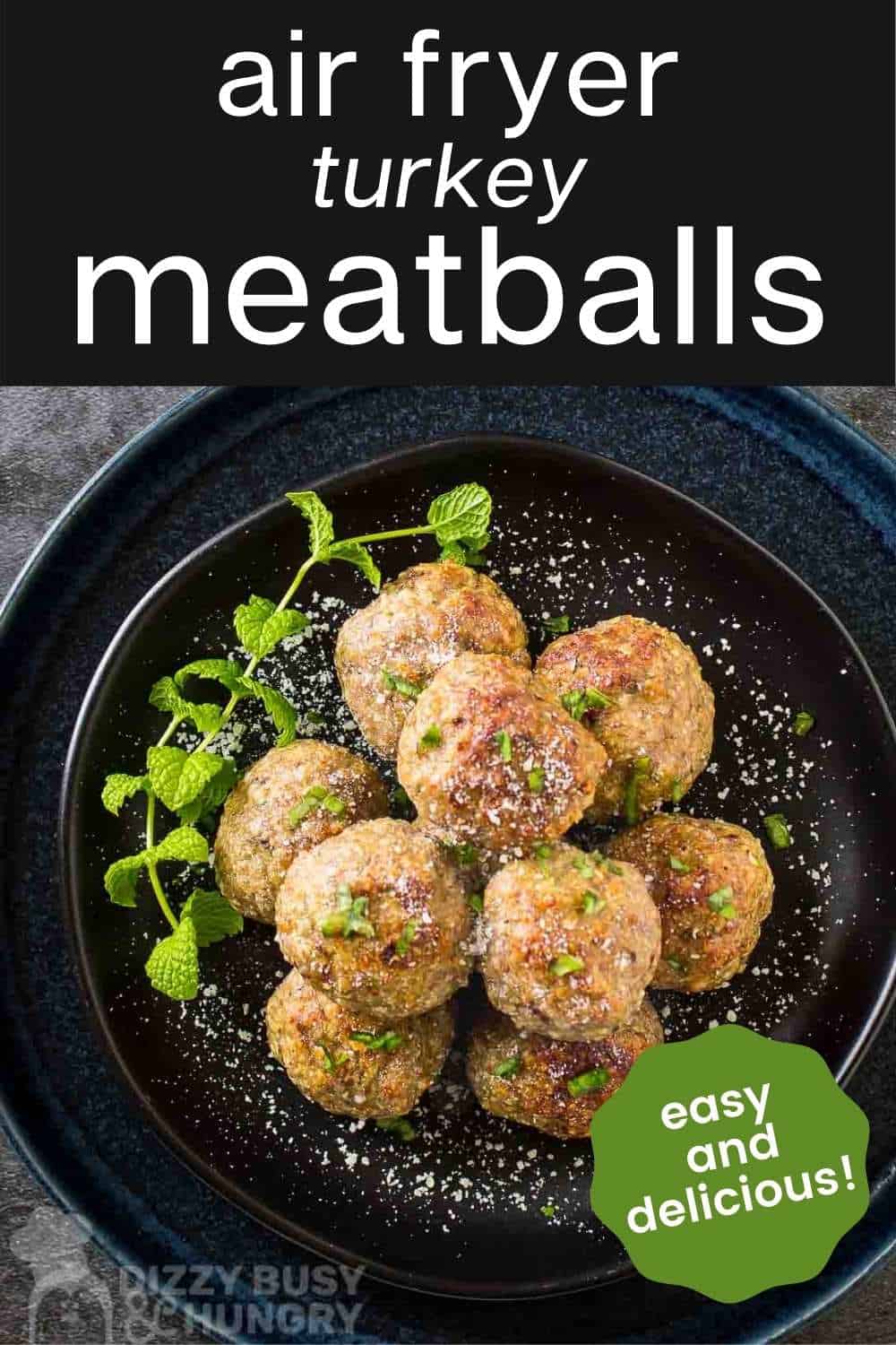 Air Fryer Turkey Meatball Recipe Dizzy Busy and Hungry!