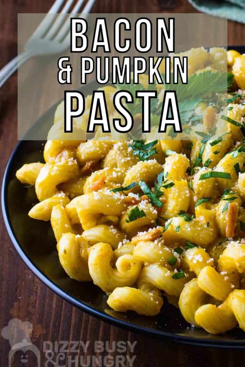 Bacon and Pumpkin Pasta Dizzy Busy and Hungry!