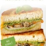 Side shot of two halves of grilled cheese mushroom sandwich garnished with basil with a white background.