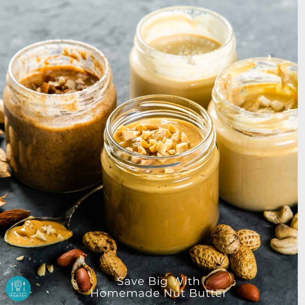 Save Big With Homemade Nut Butter