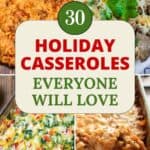 4 photo collage of some of the holiday casseroles featured in the article.