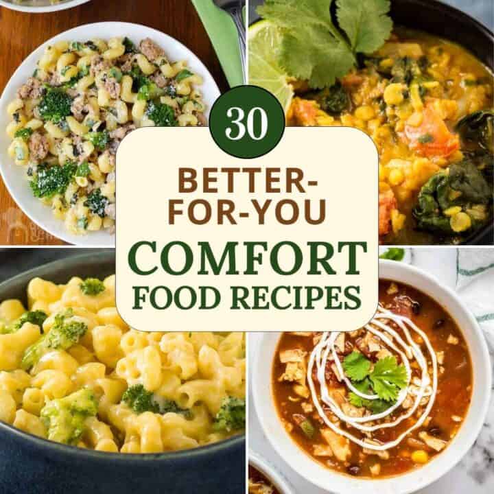 Four photos of some of the better-for-you comfort food recipes featured in the article.