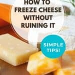 Different blocks of cheese on a wooden cutting board to illustrate the concept of freezing cheese.